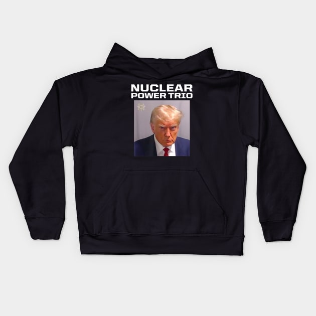 Nuclear Power Trio "Criminally Great Riffs" Trump Mug Shot Kids Hoodie by JulieArtys